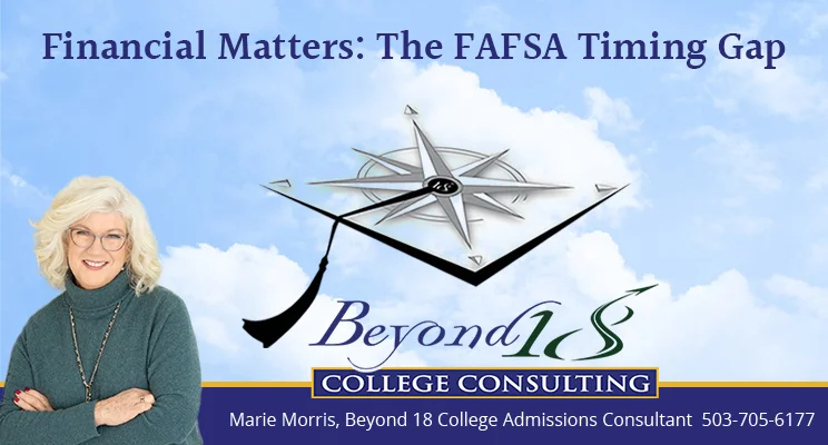 Financial Matters The Fafsa Timing Gap